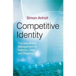 Competitive Identity (Inbunden, 2007)