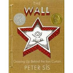 The Wall: Growing Up Behind the Iron Curtain (Inbunden, 2007)