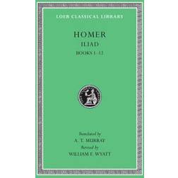 The Iliad: v.1: Vol 1 (Loeb Classical Library) (Hardcover)