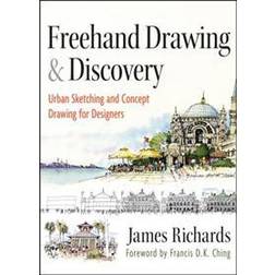 FreeHand Drawing and Discovery: Urban Sketching and Concept Drawing for Designers (Inbunden, 2013)