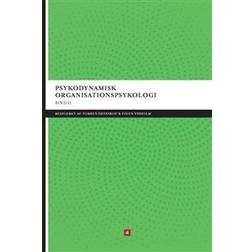 Psykodynamisk organisationspsykologi-På mere arbejde under overfladerne (Indbundet)