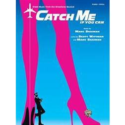 Catch Me If You Can: Sheet Music from the Broadway Musical