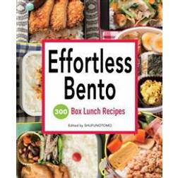 Effortless Bento: 300 Box Lunch Recipes (Paperback, 2014)