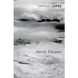 Arctic Dreams (Häftad, 2014)