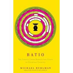 ratio the simple codes behind the craft of everyday cooking (Hardcover, 2009)