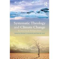 Systematic Theology and Climate Change (Häftad, 2014)