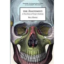 anatomist a true story of grays anatomy (Paperback, 2009)