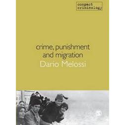 Crime, Punishment and Migration (Paperback, 2015)