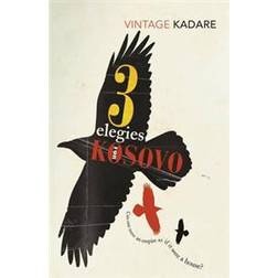Three Elegies for Kosovo (Häftad, 2011)