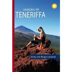 Vandra på Teneriffa: 96 turer till fots