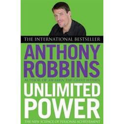 Unlimited Power: The New Science of Personal Achievement (Paperback, 2001)