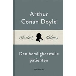 Den hemlighetsfulle patienten (En Sherlock Holmes-novell) (E-bok)