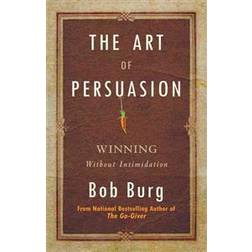 The Art of Persuasion (Häftad, 2011)