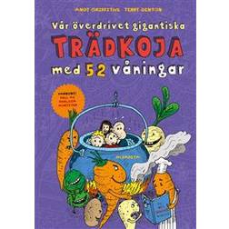 Vår överdrivet gigantiska trädkoja med 52 våningar (Inbunden)