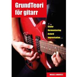 Grundteori för gitarr: skalor, harmonisering, ackord, improvisation (Häftad, 2004)