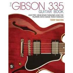 The Bacon Tony the Gibson 335 Guitar Book PB Bam Book (Hæftet, 2016)