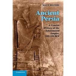Ancient Persia: A Concise History of the Achaemenid Empire, 550-330 Bce (Häftad, 2014)