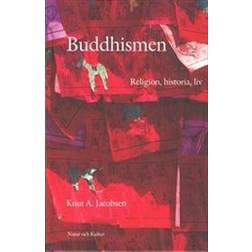 Buddhismen: religion, historia, liv (Inbunden, 2002)