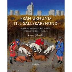 Från urhund till sällskapshund: en Zoologs funderingar om hundens historia (Inbunden, 2015)