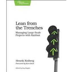 Lean from the Trenches: Managing Large-Scale Projects with Kanban (Häftad, 2011)