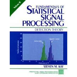 Fundamentals of Statistical Signal Processing (Inbunden, 1998)
