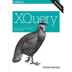 Xquery: Search Across a Variety of XML Data (Häftad, 2015)