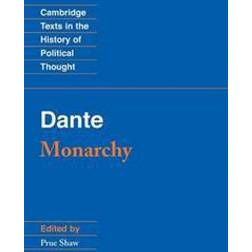 Dante: Monarchy (Cambridge Texts in the History of Political Thought) (Paperback, 1996)