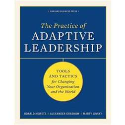 Practice of Adaptive Leadership (Gebunden, 2009)