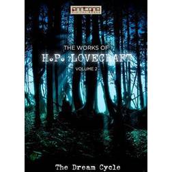 The Works of H.P. Lovecraft Vol. II - The Dream Cycle (E-bok, 2014)
