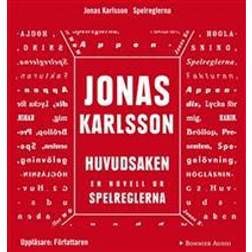 Huvudsaken: En novell ur Spelreglerna (Ljudbok, MP3, 2011)