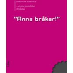 Anna bråkar: att göra jämställdhet i förskolan (Häftad)