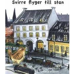 Svirre flyger till stan (Inbunden, 2014)