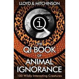 QI: The Book of Animal Ignorance (Heftet, 2015)