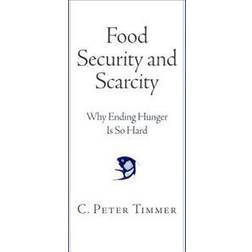 Food Security and Scarcity (Inbunden, 2014)