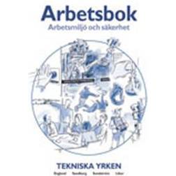 Arbetsmiljö och säkerhet Arbetsbok Tekniska yrken (Häftad)