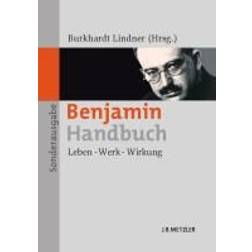 Benjamin-Handbuch: Leben - Werk - Wirkung (Hæftet, 2011)