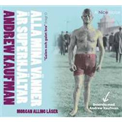 Alla mina vänner är superhjältar (Ljudbok)