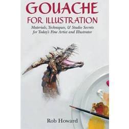 Gouache for Illustration (Hardcover, 2015)