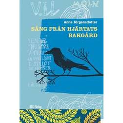 Sång från hjärtats bakgård (E-bok)