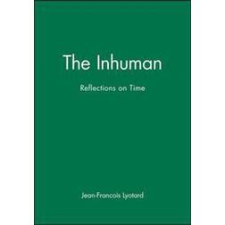 The Inhuman: Reflections on Time (Paperback, 1993)