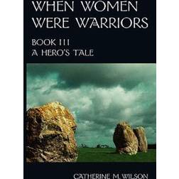 When Women Were Warriors Book III (Häftad, 2008)