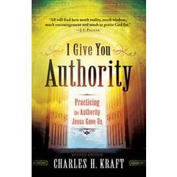 I Give You Authority (Häftad, 2012)