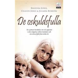 De oskuldsfulla: tre systrars berättelse om sin uppväxt i den religiösa se (Häftad, 2008)