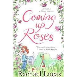 Coming Up Roses (Paperback, 2015)