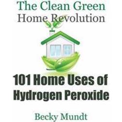 101 Home Uses of Hydrogen Peroxide (Geheftet, 2013)