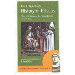 The Fragmentary History of Priscus: Attila, the Huns and the Roman Empire, Ad 430-476 (Häftad, 2014)