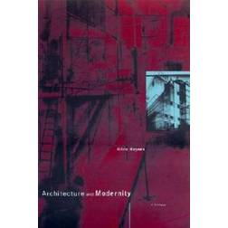 Architecture and Modernity (Häftad, 2000)