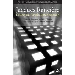 Jacques Ranciere: Education, Truth, Emancipation (Häftad, 2010)