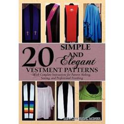 20 Simple and Elegant Vestment Patterns: With Complete Instructions for Pattern Making, Sewing, and Professional Finishing (Häftad, 2010)