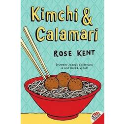 Kimchi & Calamari (Paperback, 2013)